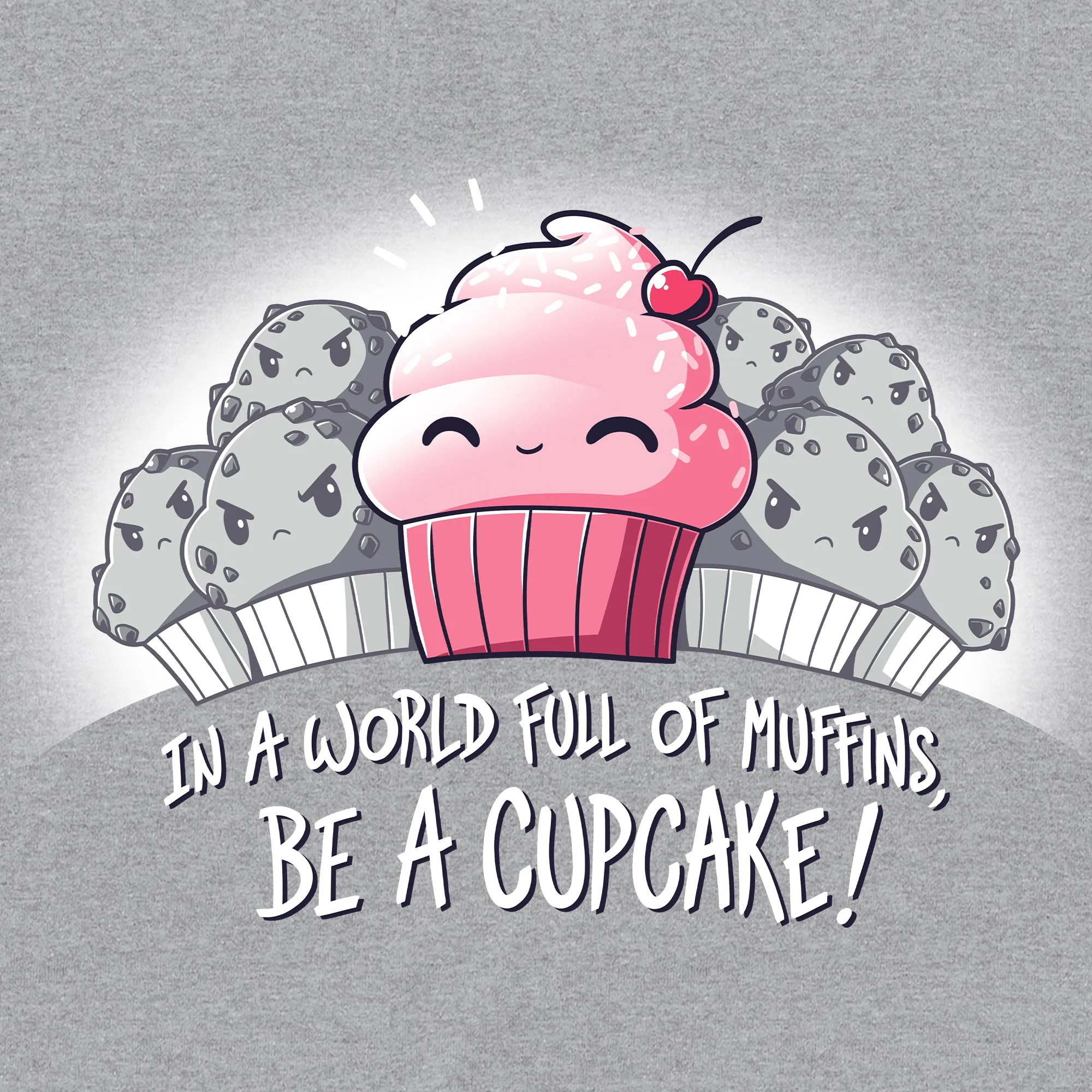 Be a Cupcake