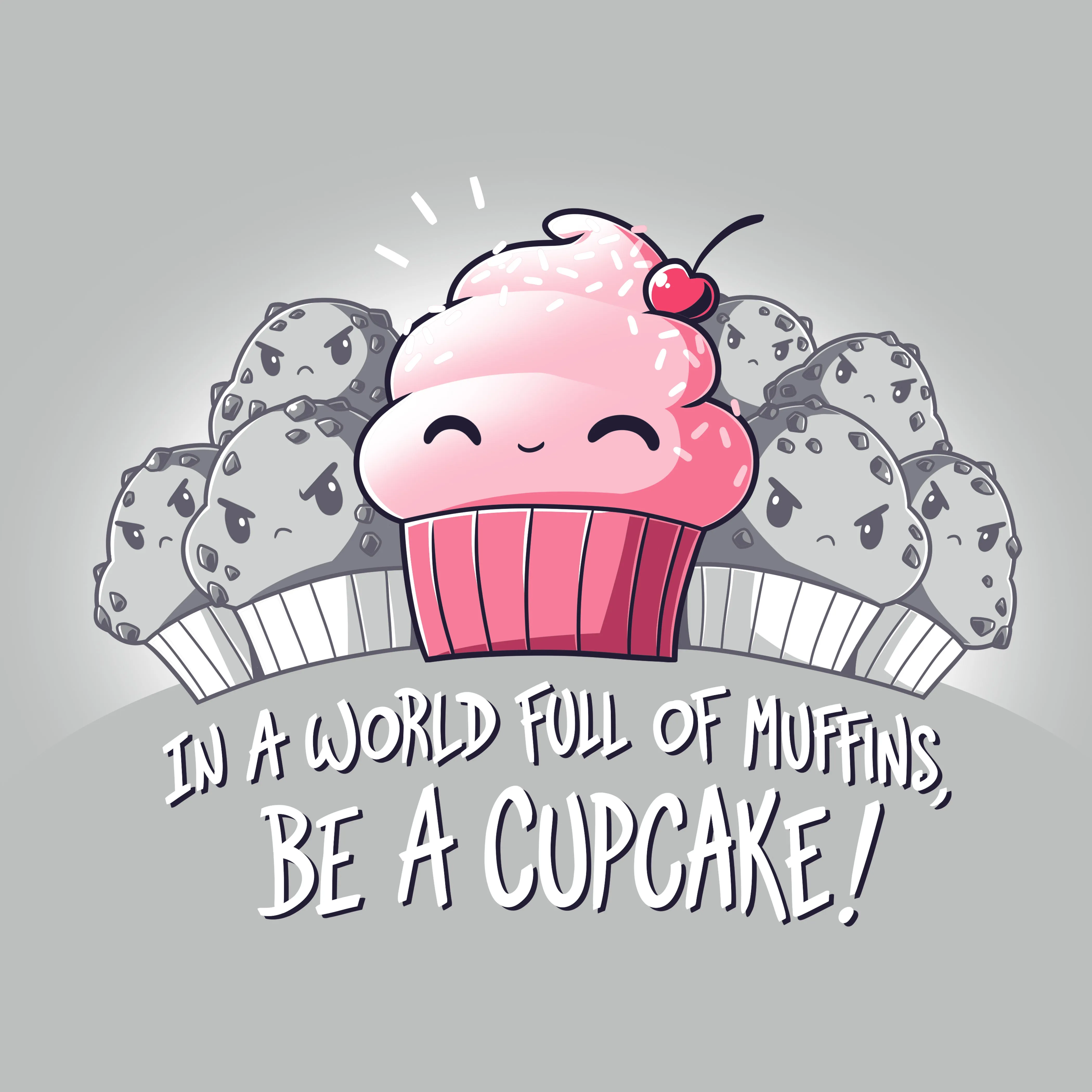 Be a Cupcake