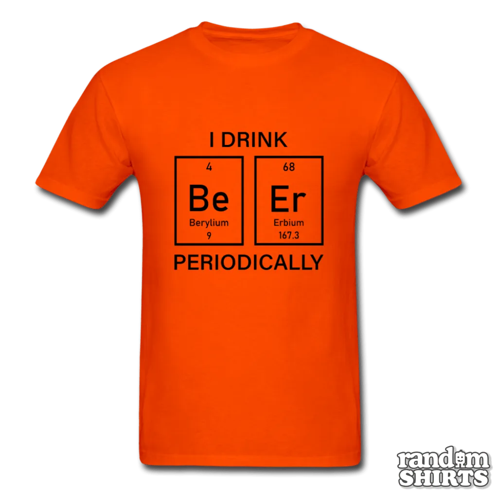 I Drink Beer Periodically