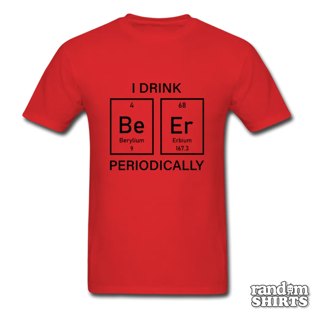 I Drink Beer Periodically