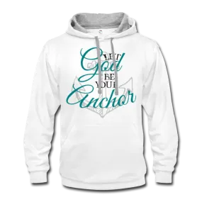 Let God Be Your Anchor Urban Hoodie